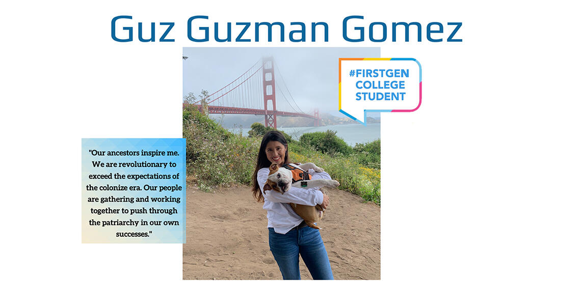 Guz Guzman Gomez first generation college student profile