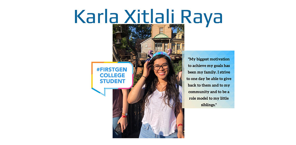 Karla Xitlali Raya first generation college student profile