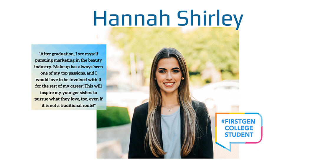 Hannah Shirley first generation college student profle